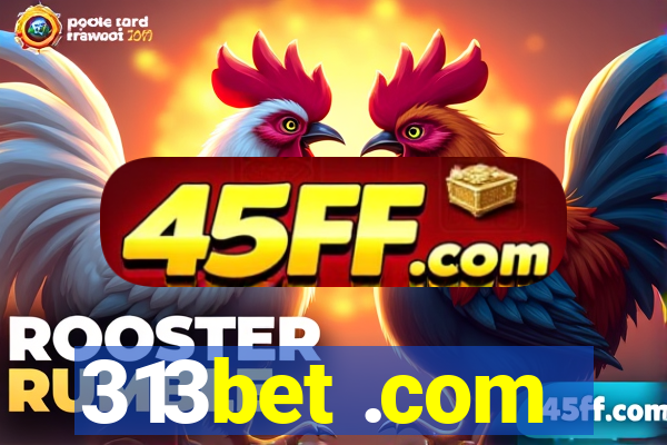 313bet .com